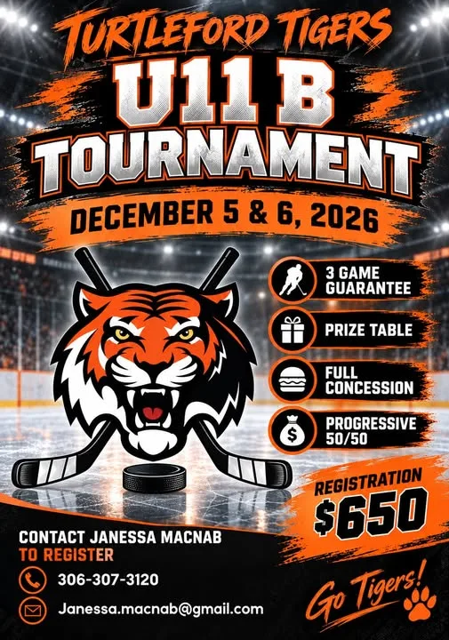 Poster for Turtleford Tigers U11 B Tournament
