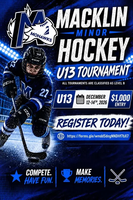 Poster for Macklin Minor Hockey U13 Tournament