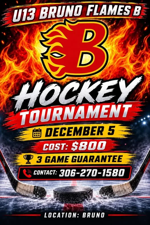 Poster for U13 Bruno Flames B Hockey Tournament