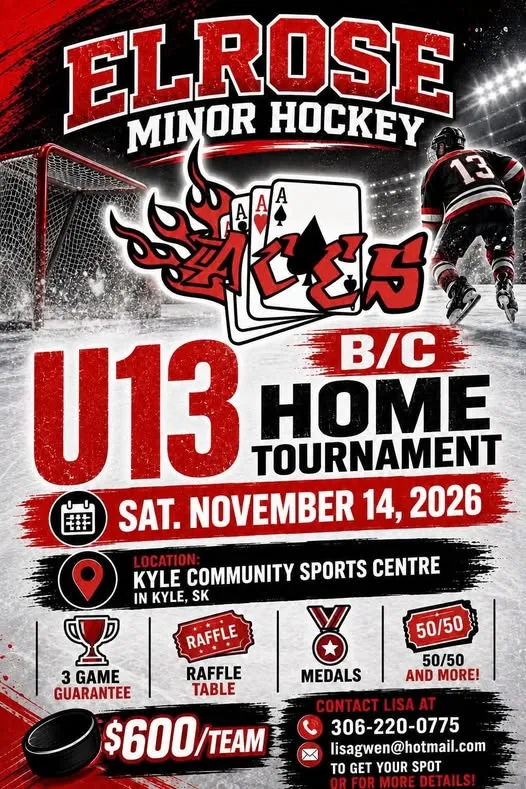 Poster for Elrose Minor Hockey U13 B/C Home Tournament